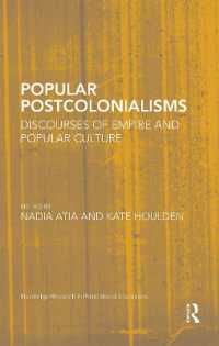 Popular Postcolonialisms : Discourses of Empire and Popular Culture (Routledge Research in Postcolonial Literatures)