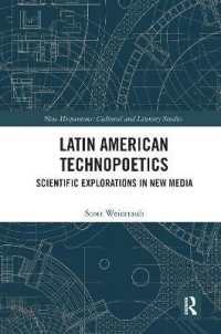 Latin American Technopoetics : Scientific Explorations in New Media (New Hispanisms: Cultural and Literary Studies)