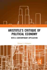 Aristotle's Critique of Political Economy : With a Contemporary Application (Routledge Studies in the History of Economics)