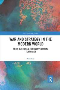 War and Strategy in the Modern World : From Blitzkrieg to Unconventional Terror (Cass Military Studies)