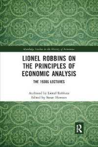 Lionel Robbins on the Principles of Economic Analysis : The 1930s Lectures (Routledge Studies in the History of Economics)