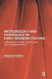 Meteorology and Physiology in Early Modern Culture : Earthquakes, Human Identity, and Textual Representation (Perspectives on the Non-human in Literature and Culture)