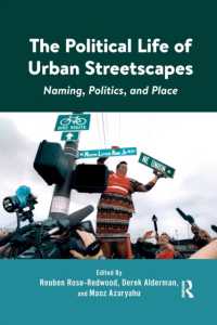 The Political Life of Urban Streetscapes : Naming, Politics, and Place
