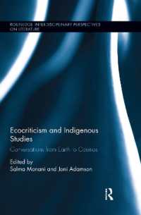 Ecocriticism and Indigenous Studies : Conversations from Earth to Cosmos (Routledge Interdisciplinary Perspectives on Literature)