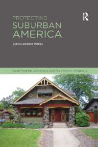 Protecting Suburban America : Gentrification, Advocacy and the Historic Imaginary