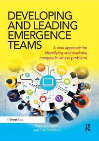 Developing and Leading Emergence Teams : A new approach for identifying and resolving complex business problems