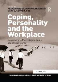 Coping, Personality and the Workplace : Responding to Psychological Crisis and Critical Events (Psychological and Behavioural Aspects of Risk)