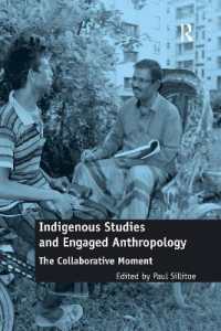 Indigenous Studies and Engaged Anthropology : The Collaborative Moment