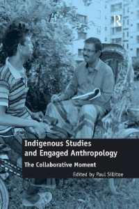 Indigenous Studies and Engaged Anthropology : The Collaborative Moment