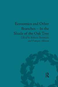 Economics and Other Branches - in the Shade of the Oak Tree : Essays in Honour of Pascal Bridel