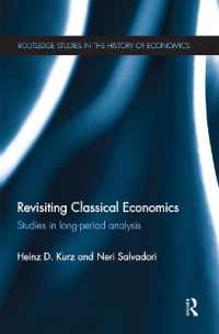 Revisiting Classical Economics : Studies in Long-Period Analysis (Routledge Studies in the History of Economics)