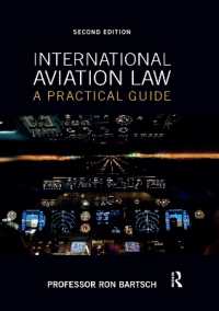 International Aviation Law : A Practical Guide