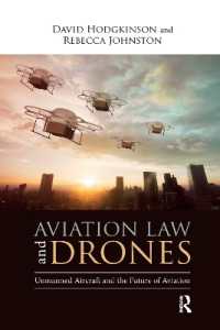 Aviation Law and Drones : Unmanned Aircraft and the Future of Aviation
