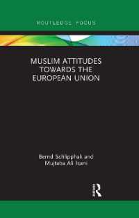 Muslim Attitudes Towards the European Union (Routledge Advances in European Politics)