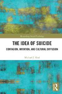 The Idea of Suicide : Contagion, Imitation, and Cultural Diffusion (Researching Social Psychology)