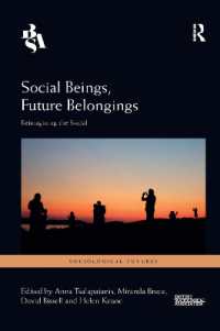 Social Beings, Future Belongings : Reimagining the Social (Sociological Futures)