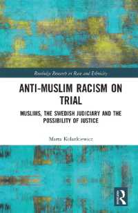 Anti-Muslim Racism on Trial : Muslims, the Swedish Judiciary and the Possibility of Justice (Routledge Research in Race and Ethnicity)