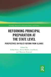 Reforming Principal Preparation at the State Level : Perspectives on Policy Reform from Illinois (Routledge Research in Education Policy and Politics)