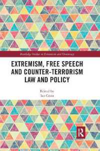 Extremism, Free Speech and Counter-Terrorism Law and Policy (Routledge Studies in Extremism and Democracy)