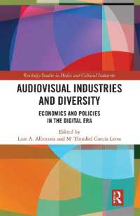 Audio-Visual Industries and Diversity : Economics and Policies in the Digital Era (Routledge Studies in Media and Cultural Industries)