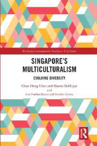 Singapore's Multiculturalism : Evolving Diversity (Routledge Contemporary Southeast Asia Series)