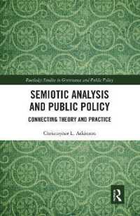 Semiotic Analysis and Public Policy : Connecting Theory and Practice (Routledge Studies in Governance and Public Policy)