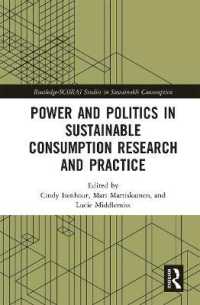 Power and Politics in Sustainable Consumption Research and Practice (Routledge-scorai Studies in Sustainable Consumption)