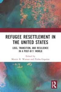 Refugee Resettlement in the United States : Loss, Transition, and Resilience in a Post-9/11 World