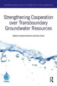 Strengthening Cooperation over Transboundary Groundwater Resources (Routledge Special Issues on Water Policy and Governance)