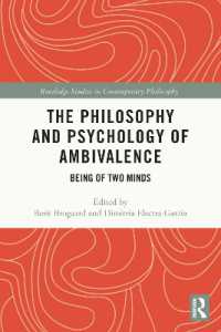 The Philosophy and Psychology of Ambivalence : Being of Two Minds (Routledge Studies in Contemporary Philosophy)