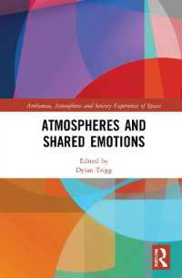 雰囲気と感情の共有<br>Atmospheres and Shared Emotions (Ambiances, Atmospheres and Sensory Experiences of Spaces)