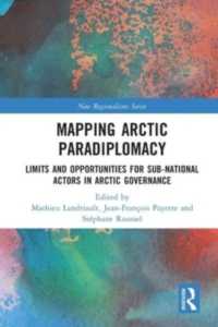 Mapping Arctic Paradiplomacy : Limits and Opportunities for Sub-National Actors in Arctic Governance (New Regionalisms Series)