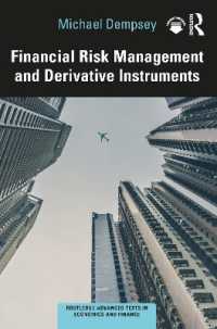 金融リスク管理とデリバティブ<br>Financial Risk Management and Derivative Instruments (Routledge Advanced Texts in Economics and Finance)