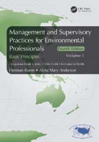 Management and Supervisory Practices for Environmental Professionals : Basic Principles, Volume I （4TH）