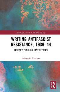 Writing Antifascist Resistance, 1939-44 : History through Last Letters (Routledge Studies in Modern History)