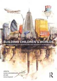 子どもの世界の建築<br>Building Children's Worlds : The Representation of Architecture and Modernity in Picturebooks