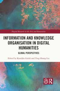 Information and Knowledge Organisation in Digital Humanities : Global Perspectives (Digital Research in the Arts and Humanities)