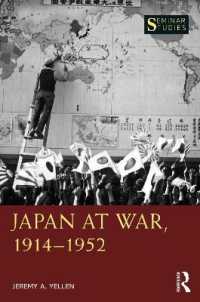 日本の戦争の時代1914-1952年<br>Japan at War, 1914-1952 (Seminar Studies)