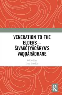 Veneration to the Elders : ŚIVAKŌṬYĀCĀRYA'S VAḌḌĀRĀDHANE