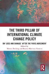 The Third Pillar of International Climate Change Policy : On 'Loss and Damage' after the Paris Agreement