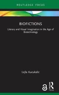 Biofictions : Literary and Visual Imagination in the Age of Biotechnology (Routledge Focus on Literature)