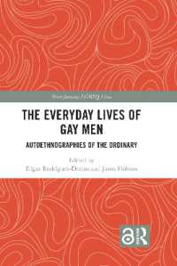 ゲイ男性の日常生活<br>The Everyday Lives of Gay Men : Autoethnographies of the Ordinary (Transforming Lgbtq Lives)