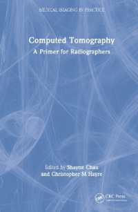 Computed Tomography : A Primer for Radiographers (Medical Imaging in Practice)
