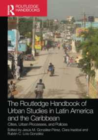 ラウトレッジ版　中南米・カリブ諸島の都市研究ハンドブック<br>The Routledge Handbook of Urban Studies in Latin America and the Caribbean : Cities, Urban Processes, and Policies
