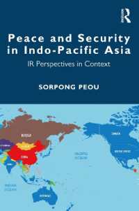 国際関係論で理解するインド太平洋アジア地域の平和と紛争<br>Peace and Security in Indo-Pacific Asia : IR Perspectives in Context