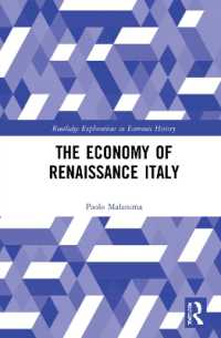 イタリア・ルネサンス経済史<br>The Economy of Renaissance Italy (Routledge Explorations in Economic History)