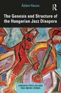 The Genesis and Structure of the Hungarian Jazz Diaspora (Ashgate Popular and Folk Music Series)