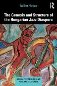 The Genesis and Structure of the Hungarian Jazz Diaspora (Ashgate Popular and Folk Music Series)