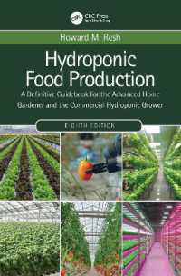 Hydroponic Food Production : A Definitive Guidebook for the Advanced Home Gardener and the Commercial Hydroponic Grower （8TH）