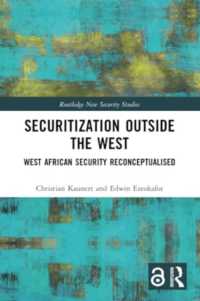 Securitization Outside the West : West African Security Reconceptualised (Routledge New Security Studies)